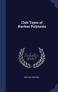 bokomslag Club Types of Nuclear Polynesia