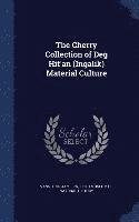 bokomslag The Cherry Collection of Deg Hit'an (Ingalik) Material Culture