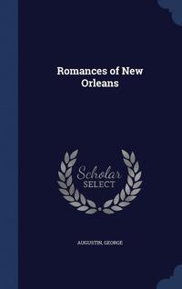 bokomslag Romances of New Orleans