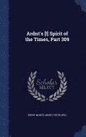 bokomslag Ardnt's [!] Spirit of the Times, Part 309