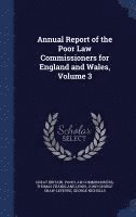 bokomslag Annual Report of the Poor Law Commissioners for England and Wales, Volume 3