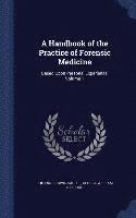 Johann Ludwig Casper, George William Balfour - Handbook of the Practice of Forensic Medicine, Inbunden