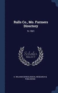 bokomslag Ralls Co., Mo. Farmers Directory