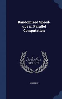 bokomslag Randomized Speed-ups in Parallel Computation