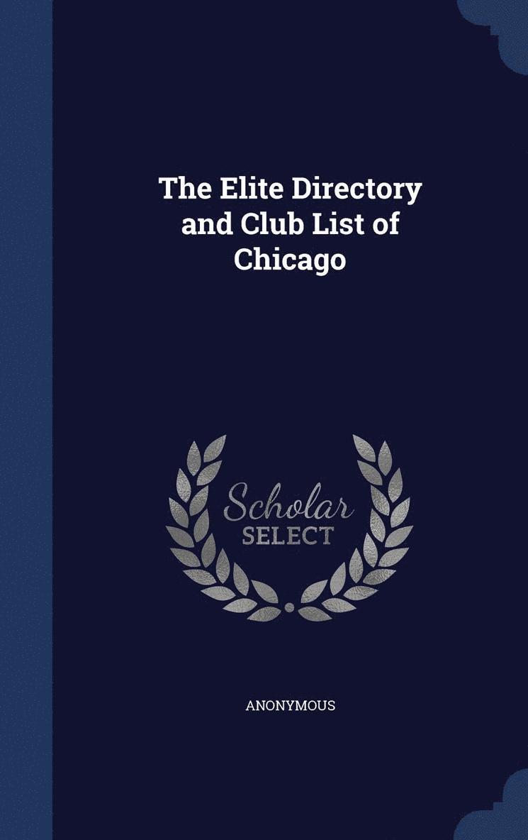 The Elite Directory and Club List of Chicago 1