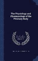 bokomslag The Physiology and Pharmacology of the Pituitary Body