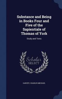 bokomslag Substance and Being in Books Four and Five of the Sapientiale of Thomas of York