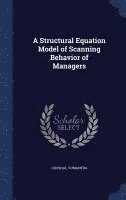 Sumantra Ghoshal - Structural Equation Model of Scanning Behavior of Managers, Inbunden