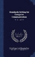 Laurence Edward Zwimpfer, Marvin A Sirbu, Marvin A. Sirbu, Sloan School of Management Center for I. - Standards Setting for Computer Communication, Inbunden