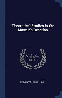 bokomslag Theoretical Studies in the Mannich Reaction