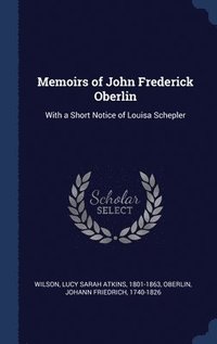 bokomslag Memoirs of John Frederick Oberlin