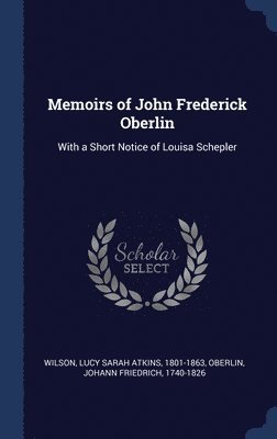 Memoirs of John Frederick Oberlin 1