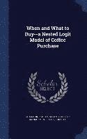 When and What to Buy--a Nested Logit Model of Coffee Purchase 1