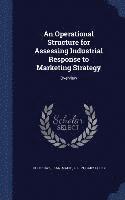 Jean-Marie Choffray, Gary Louis Lilien - Operational Structure for Assessing Industrial Response to Marketing Strategy, Inbunden