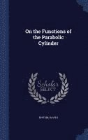 David Epstein - On the Functions of the Parabolic Cylinder, Inbunden