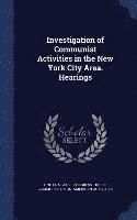 bokomslag Investigation of Communist Activities in the New York City Area. Hearings