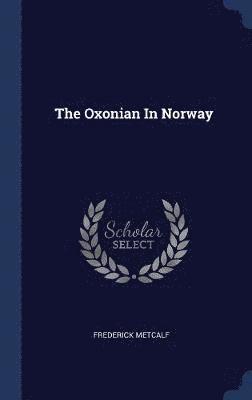 The Oxonian In Norway 1