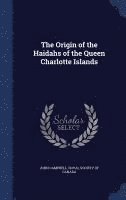The Origin of the Haidahs of the Queen Charlotte Islands 1