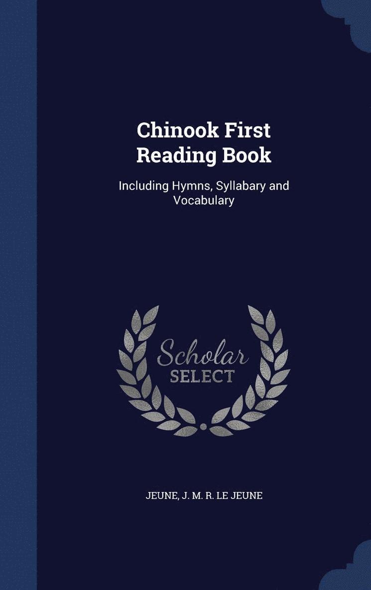 Chinook First Reading Book 1