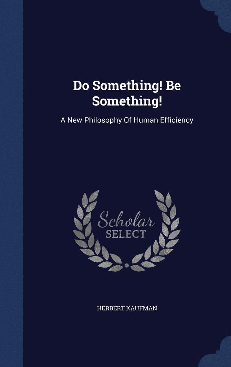 Do Something! Be Something! 1