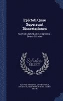 Epicteti Quae Supersunt Dissertationes 1