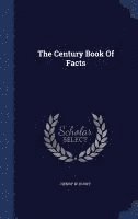 bokomslag The Century Book Of Facts