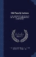 Old Family Letters 1