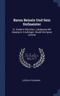 bokomslag Baron Beisele Und Sein Hofmeister