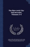 bokomslag The New-york City-hall Recorder, Volumes 3-4