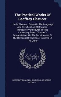 bokomslag The Poetical Works Of Geoffrey Chaucer