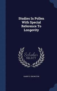 bokomslag Studies In Pollen With Special Reference To Longevity