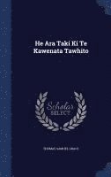 bokomslag He Ara Taki Ki Te Kawenata Tawhito