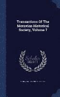 bokomslag Transactions Of The Moravian Historical Society, Volume 7