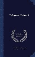 bokomslag Talleyrand, Volume 2