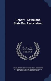 bokomslag Report - Louisiana State Bar Association