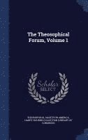 bokomslag The Theosophical Forum, Volume 1