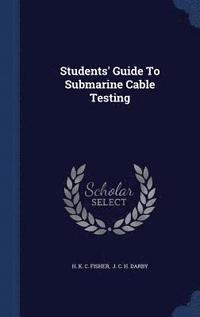 bokomslag Students' Guide To Submarine Cable Testing