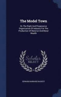 bokomslag The Model Town