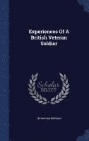 bokomslag Experiences Of A British Veteran Soldier