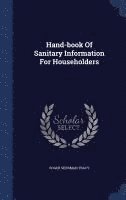 bokomslag Hand-book Of Sanitary Information For Householders