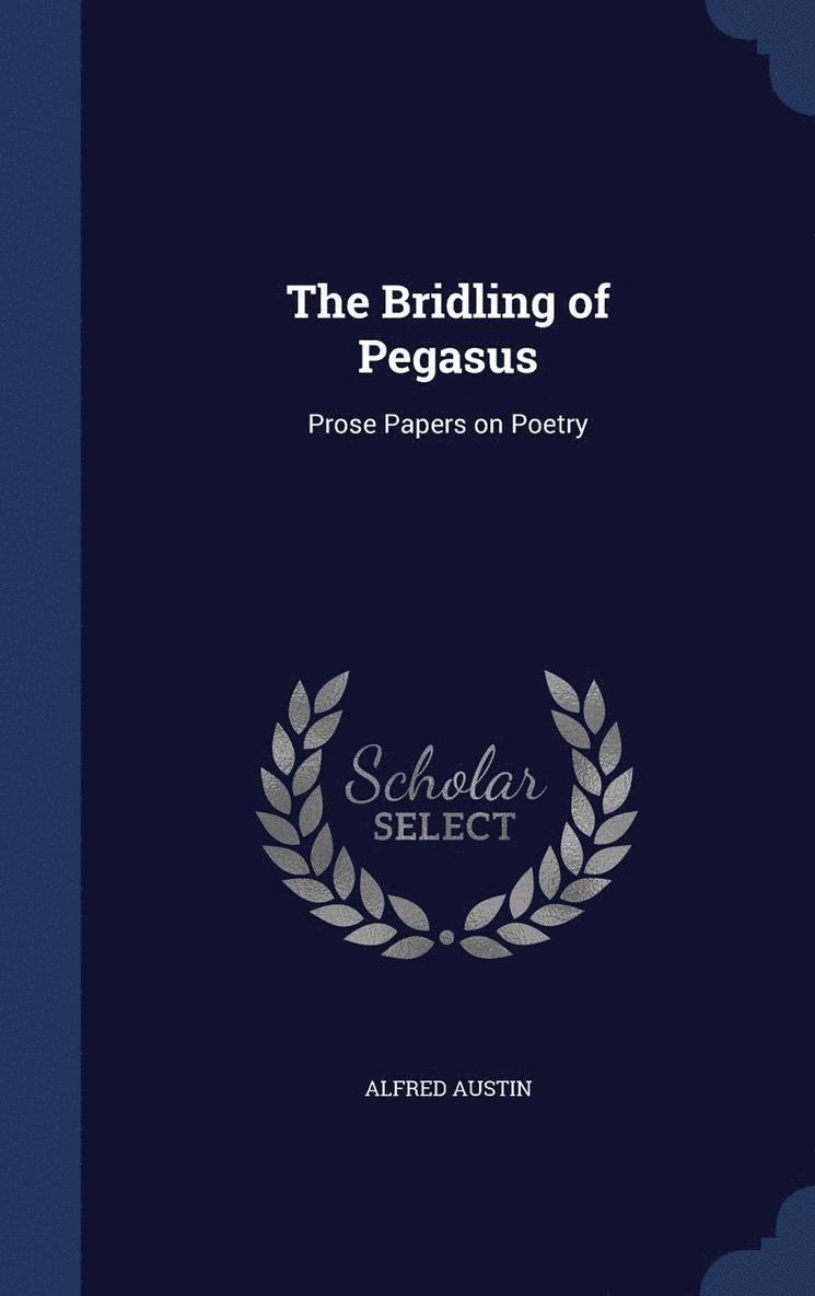 The Bridling of Pegasus 1