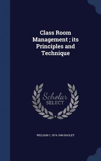 bokomslag Class Room Management; its Principles and Technique