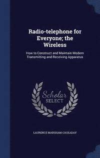 bokomslag Radio-telephone for Everyone; the Wireless