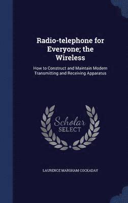 Radio-telephone for Everyone; the Wireless 1