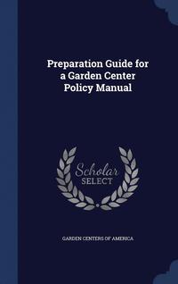bokomslag Preparation Guide for a Garden Center Policy Manual