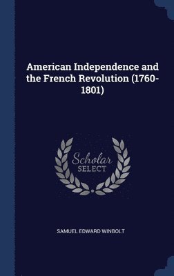 American Independence and the French Revolution (1760-1801) 1