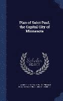 bokomslag Plan of Saint Paul, the Capital City of Minnesota