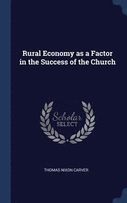 bokomslag Rural Economy as a Factor in the Success of the Church