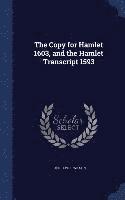 bokomslag The Copy for Hamlet 1603, and the Hamlet Transcript 1593