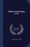 bokomslag Fabian Tract Volume 17-18